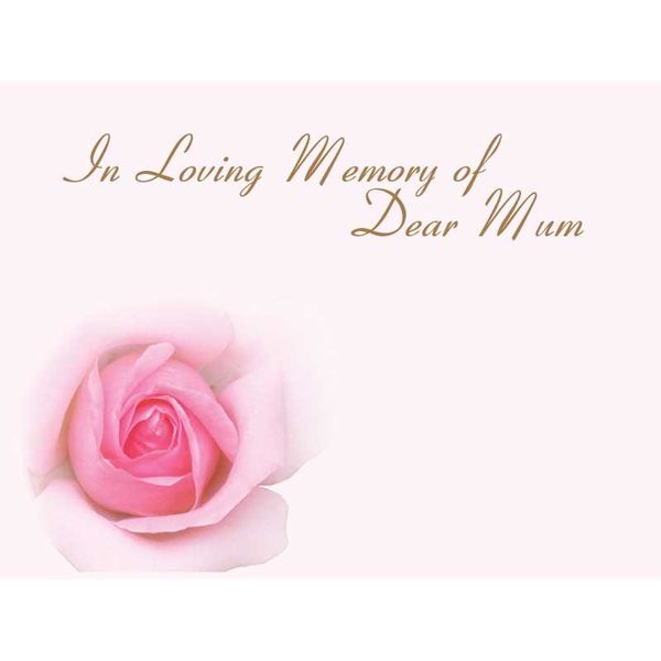 In Loving Memory Dear Mum - Pink Rose Sympathy Cards (x50)