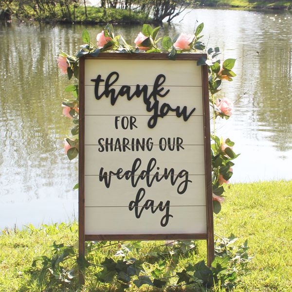  Thank you for sharing our Wedding Day- Standing Sign