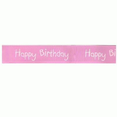 Happy Birthday - Pink grosgrain ribbon 16mm x 20m